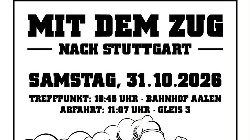 Fanfahrt mit dem Zug nach Stuttgart am 31.10.2026